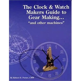 The Clock & Watch Maker's Guide to